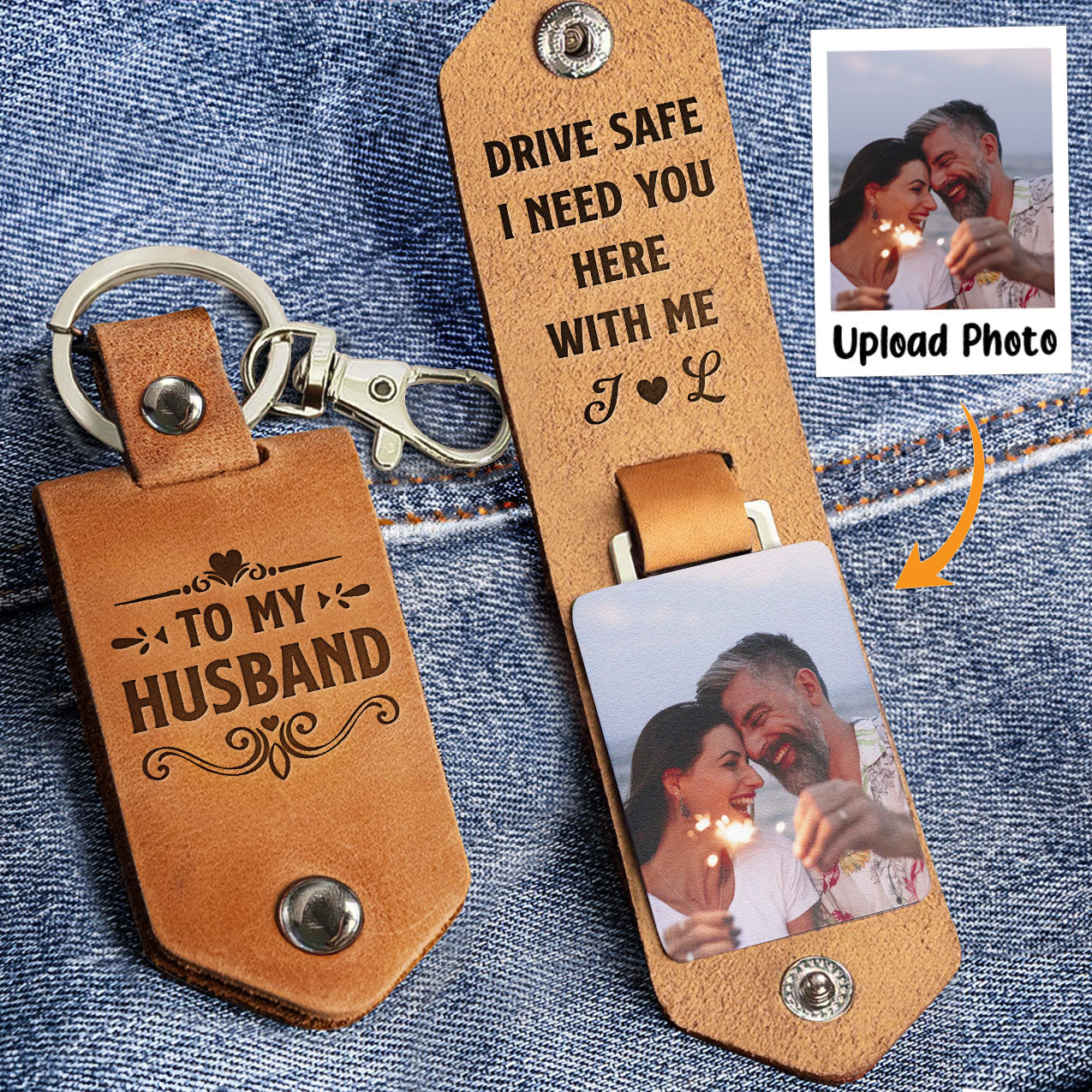 Drive Safe I Need You Here With Me Personalized Leather Photo Keychain_1
