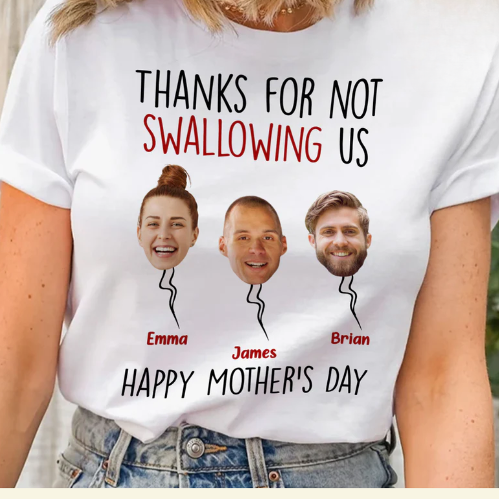 Custom Photo Thanks For Not Swallowing Us - Gift For Mom, Grandmother - Personalized Shirt