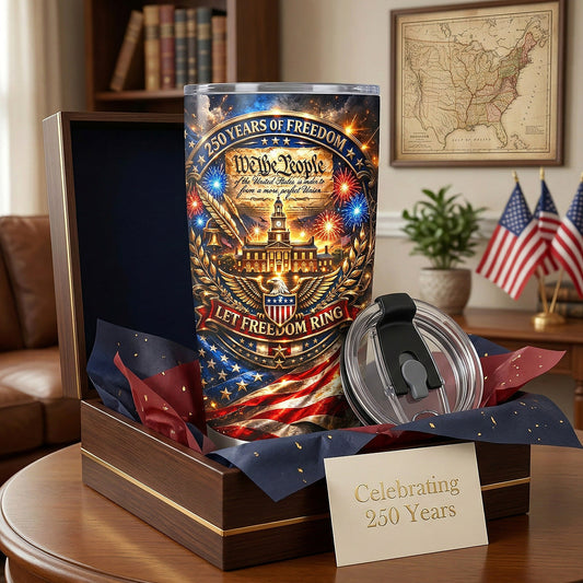 250 Years Of Freedom Let Freedom Ring - Personalized Tumbler - Gift For Patriotic | HN02
