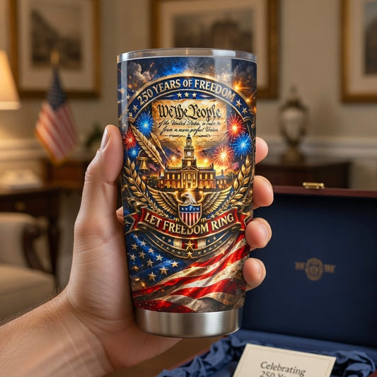 250 Years Of Freedom Let Freedom Ring - Personalized Tumbler - Gift For Patriotic | HN02