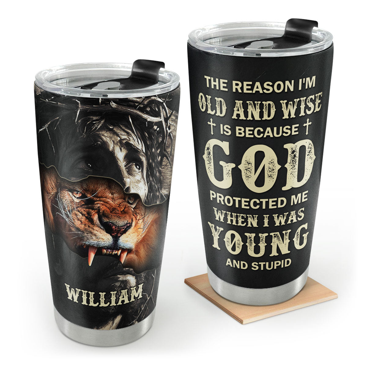 TheReasonI_mOldAndWiseJesusLionPersonalizedStainlessSteelTumbler_1