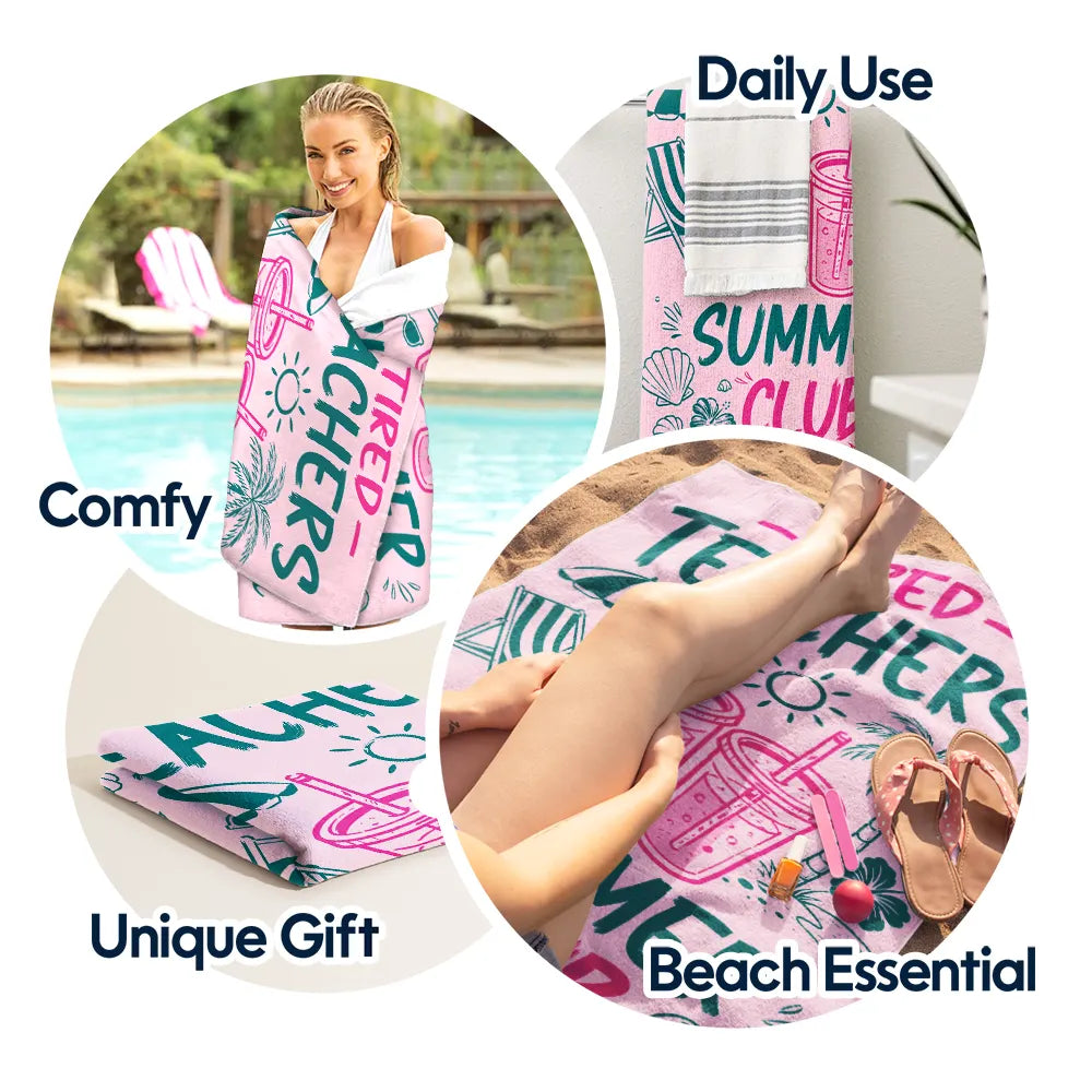TiredTeacherSummerClub PersonalizedBeachTowel AT2226 DSR1033 MK 4