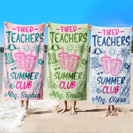 TiredTeacherSummerClub PersonalizedBeachTowel AT2226 DSR1033 MK DEF