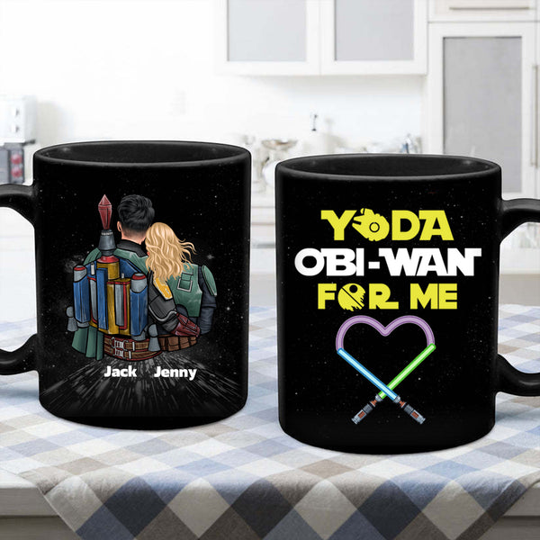 Stwa Yoda Obi Wan For Me - Gift For Couple - Personalized Black Mug- CL19 NH96
