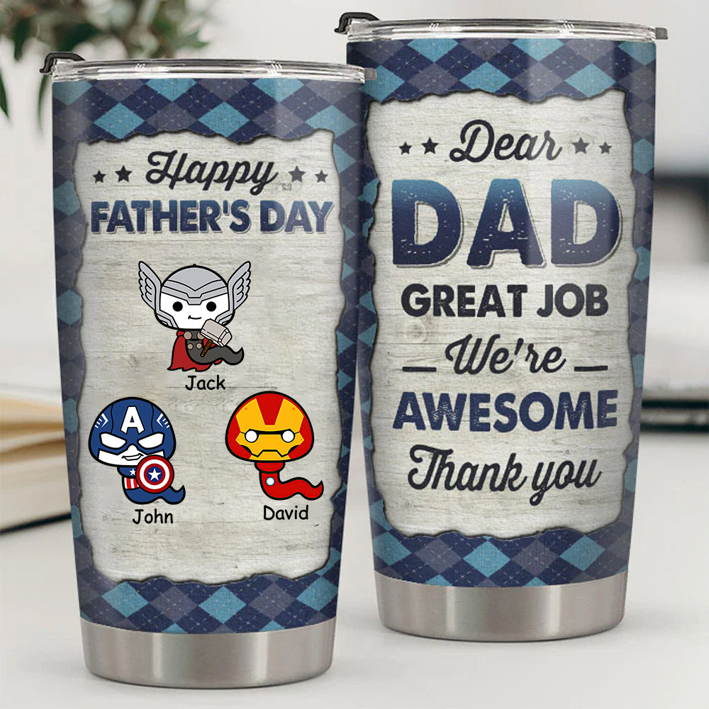 Great Job, Daddy - Gift For Dad - Personalized Tumbler