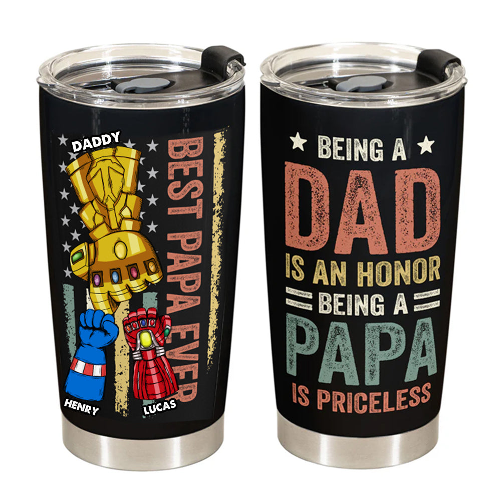 Being Papa Is Priceless - Gift For Dad, Grandfather - Personalized Tumbler