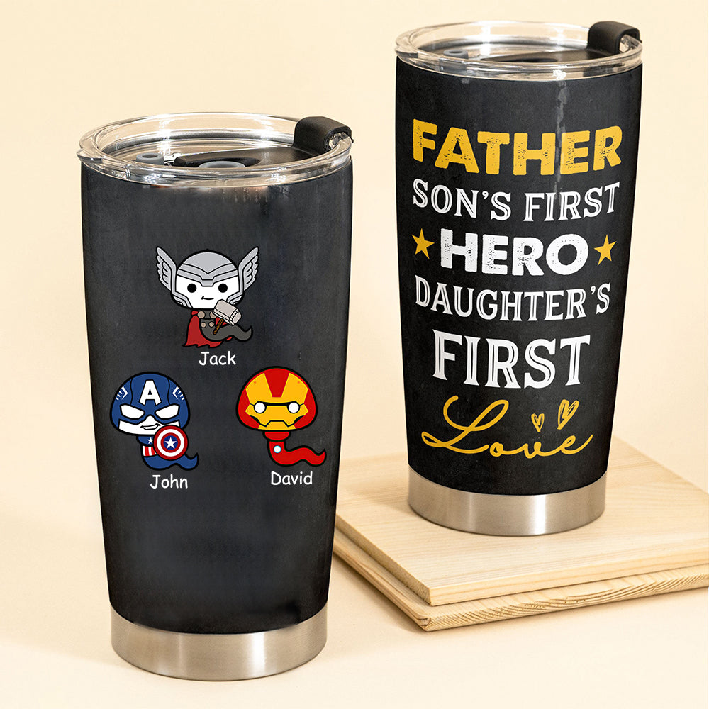 A Son's First Hero Hand A Daughter's First Love - Gift For Dad, Granfather - Personalized Tumbler