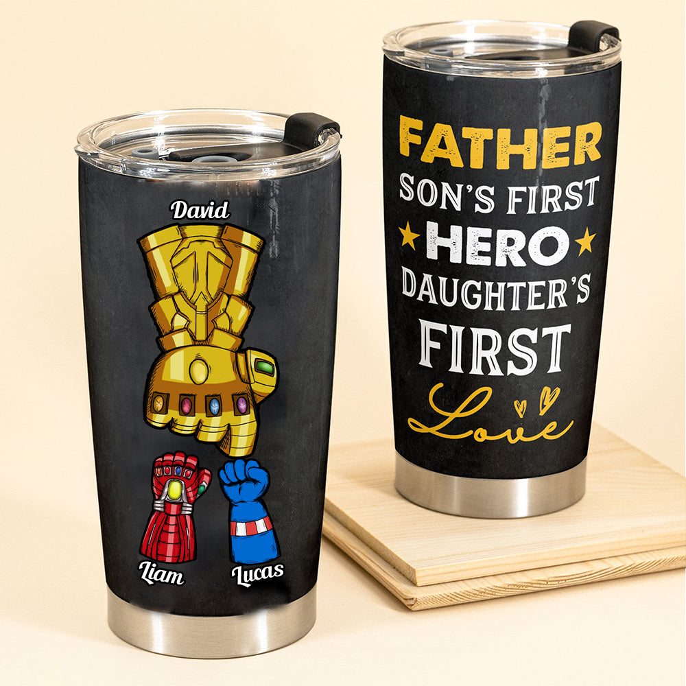 A Son's First Hero A Daughter's First Love - Gift For Dad, Granfather - Personalized Tumbler