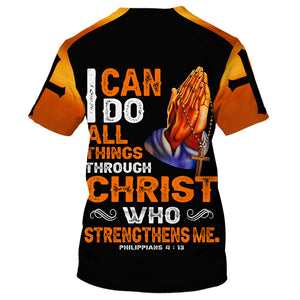 I Can Do All Things Through Christ Who A Strengthens Me T-shirt