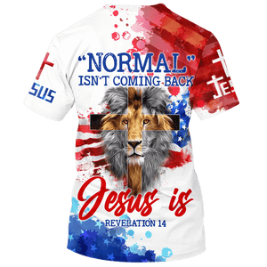 Jesus Normal Isn'T Coming Back T-shirt