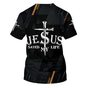 Jesus Saved My Life T-shirt For Men And Women