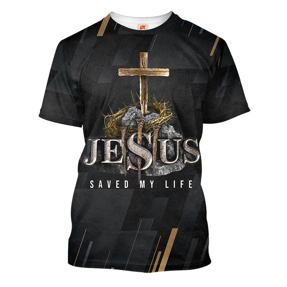 Jesus Saved My Life T-shirt For Men And Women