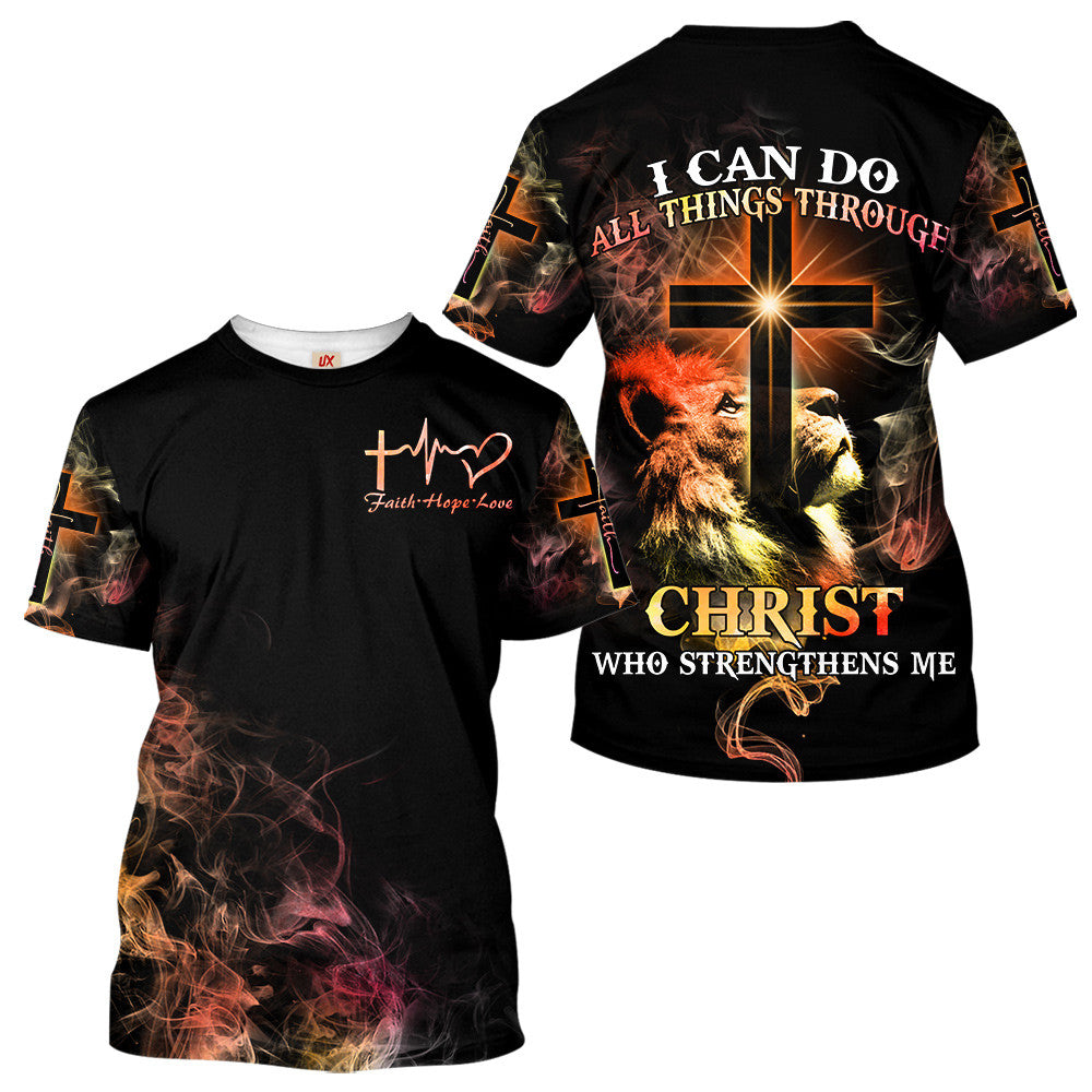 Christ Who Strengthens Me - 3D Tshirt
