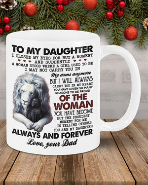 To My Daughter Dad White Ceramic Mug