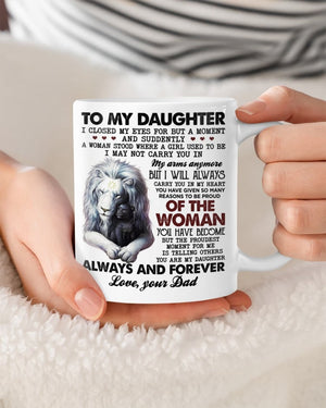 To My Daughter Dad White Ceramic Mug