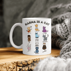 Karma Is A Cat Ceramic Mug