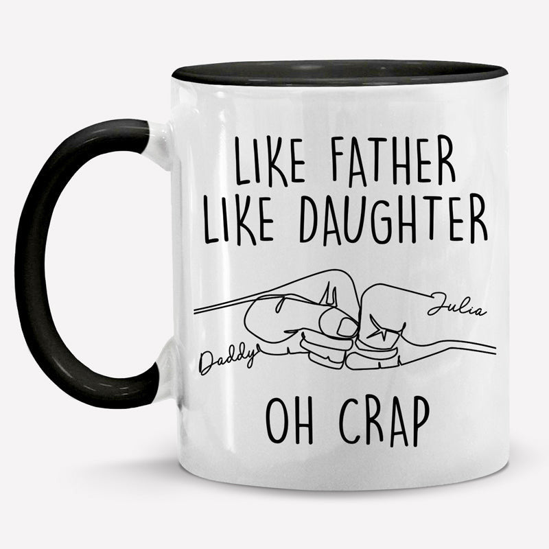 Custom Name Like Father Like Daughter - Personalized Accent Ceramic Mug