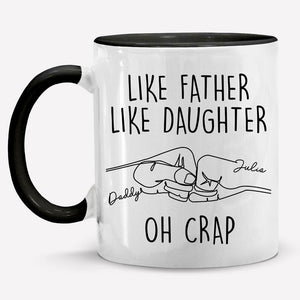 Custom Name Like Father Like Daughter - Personalized Accent Ceramic Mug