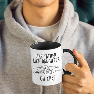 Custom Name Like Father Like Daughter - Personalized Accent Ceramic Mug