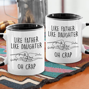 Custom Name Like Father Like Daughter - Personalized Accent Ceramic Mug