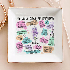 My Daily Bible Affirmations - Personalized Jewelry Dish - Gift For Bestie, Sister, Friend, Wife, For Me Gift - NA94