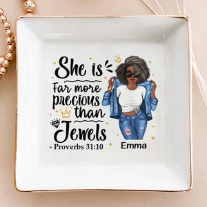 She Is Far More Precious Than Jewel - Personalized Jewelry Dish - Gift For Black African Women, Besties, Friends, Sisters, For Me Gift - GR3 NA94