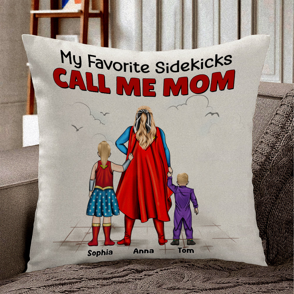 Super Hero My Favorite Sidekick Call Me Mom - Personalized Pillow- Gift For Mom, Mother's Day  - CL02 NA94