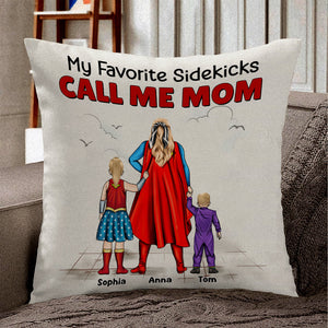 Super Hero My Favorite Sidekick Call Me Mom - Personalized Pillow- Gift For Mom, Mother's Day  - CL02 NA94