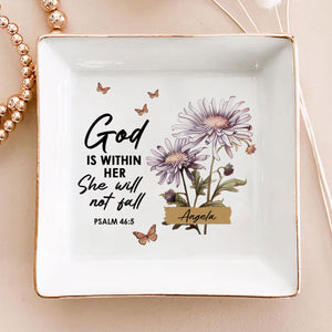 God Is Within Her She Will Not Fall - Personalized Jewelry Dish - Gift For Wife, Anniversary, Engaging, Marriage Gift - NA94