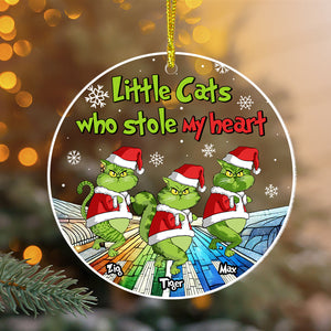 Little Cats Who Stole My Heart Grinch - Gift For Cat Lover, Pet Lovers - Personalized Acrylic Ornament - CL16 NH96