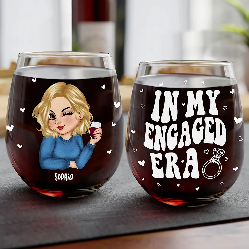 In My Engaged Era - Personalized Stemless Wine Glass - Gift For Wife, Anniversary, Engagement, Wedding, Marriage Gift - CLGOD04 NA94