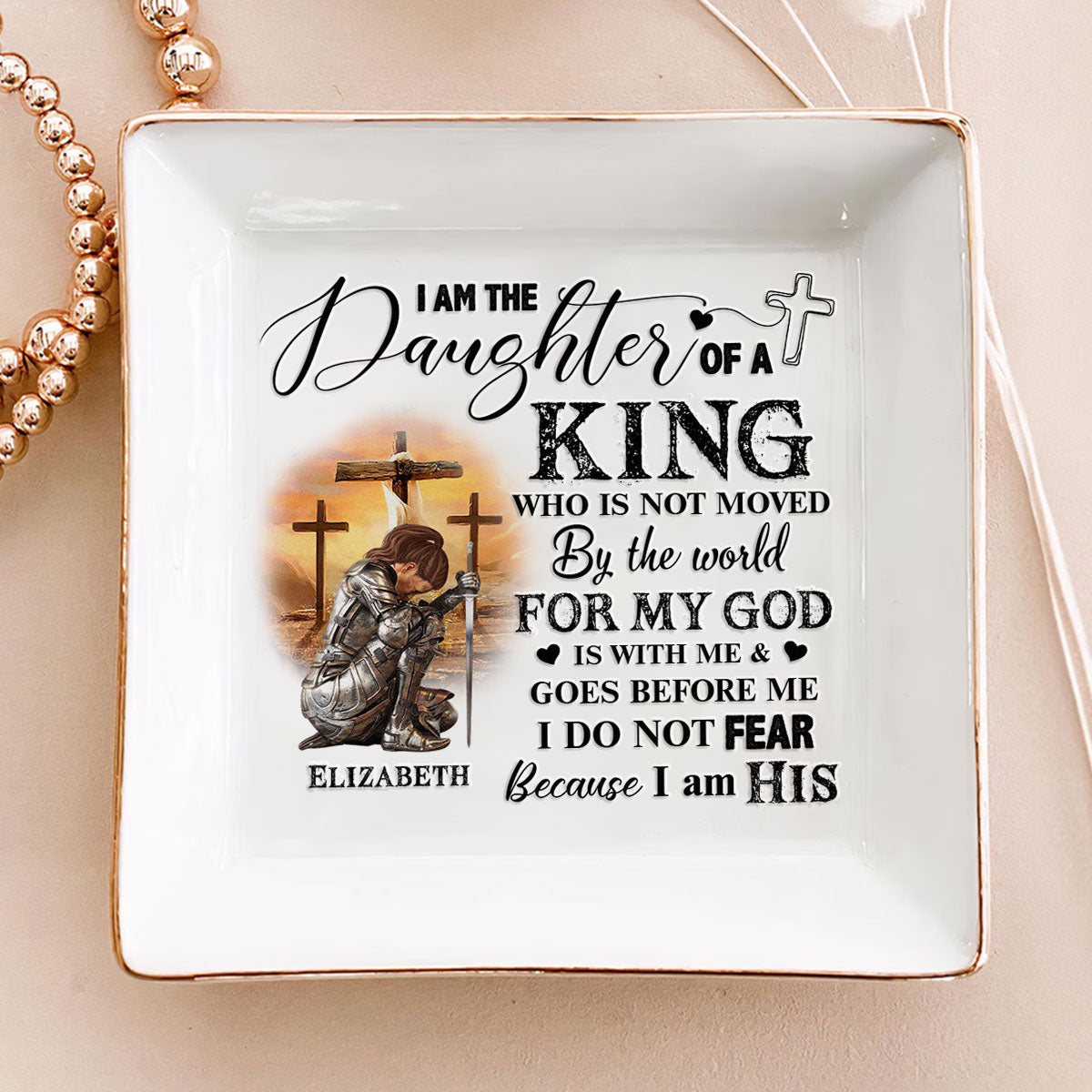 Daughter Of A King - Personalized Jewelry Dish - Gift For Bestie, Sister, Friend, Wife, For Me Gift  - CLGOD03 NA94