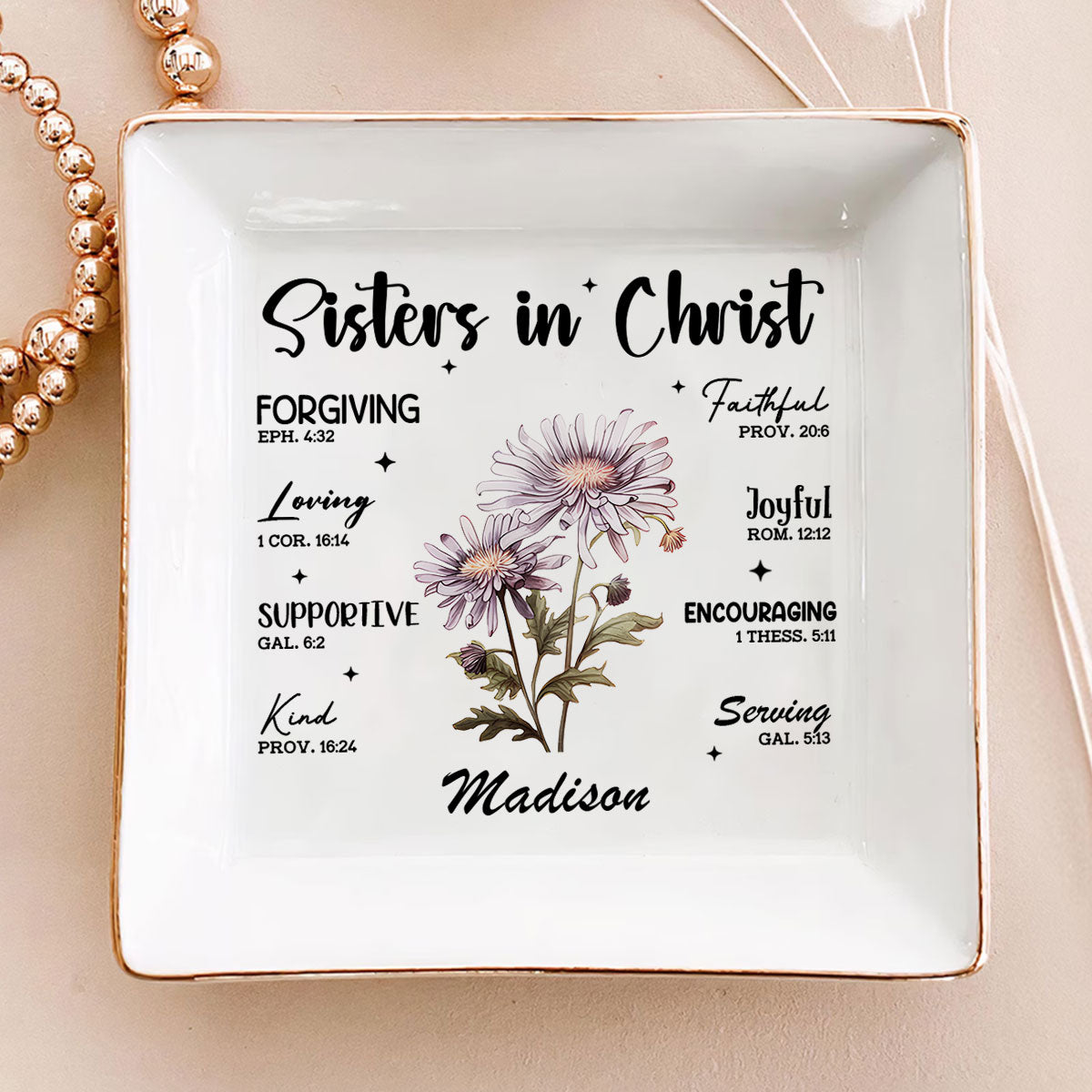 Sisters in Christ Loving 1 Cor. 16:14 Birth Month Flower - Personalized Jewelry Dish - Gift For Sister, Sistas - NA94