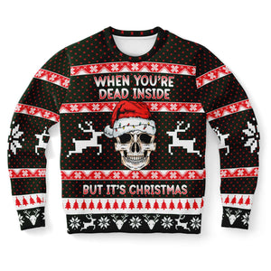 When You Dead Inside But It's Christmas Skull Ugly Sweater