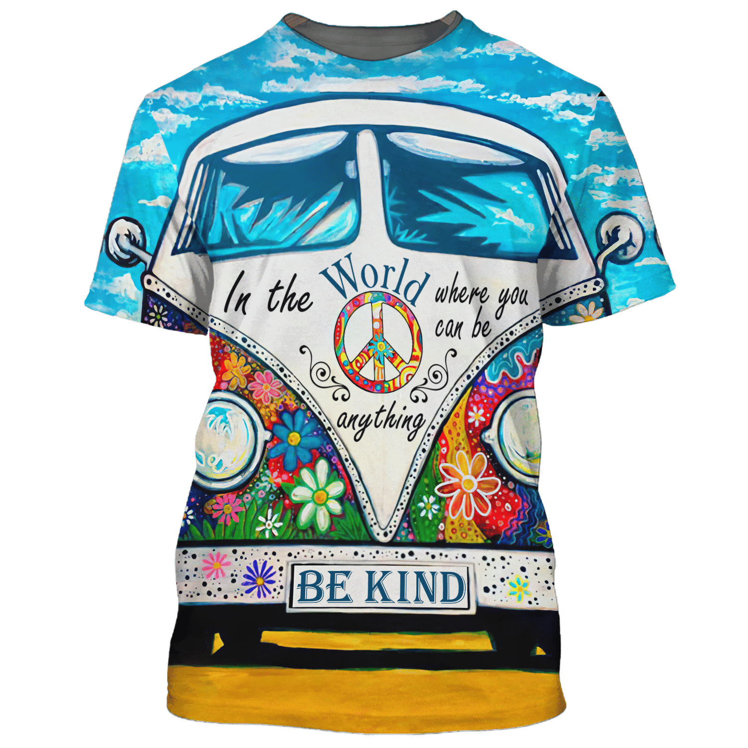 Hippie In The World Where You Can Be Anything - T-Shirt