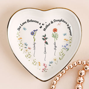 Custom Birth Flowers The Love Between A Mother & Daughters - Personalized Jewelry Dish - Gift For Mom, Mothers Day NA94