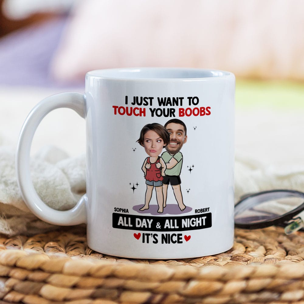 Touch Your Boobs - Personalized Ceramic Mug - Gift For Couple, Husband Wife, Anniversary, Engagement, Wedding, Marriage Gift NA94