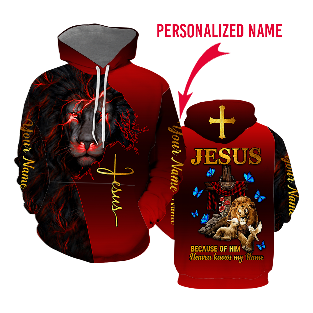 Personalized Jesus Because Of Him Heaven Knows My Name Hoodie