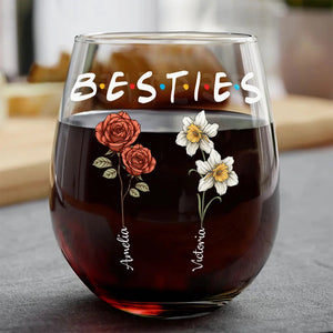 Besties Sisters Friends Birth Flowers - Personalized Stemless Wine Glass - Gift For Besties, Friends, Sisters NA94