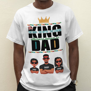 The King The Man The Myth The Legend - Personalized Shirt - Gift For Dad, Fathers Day, Black African  -CL50 NA94