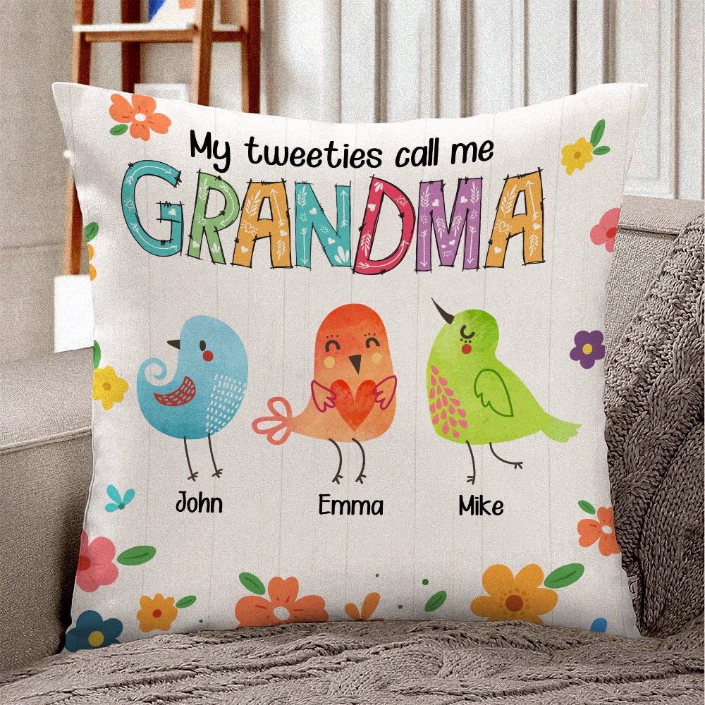 My Tweeties Call Me Grandma -  Personalized Pillow - Gift For Grandma, Mom, Mothers Day NA94