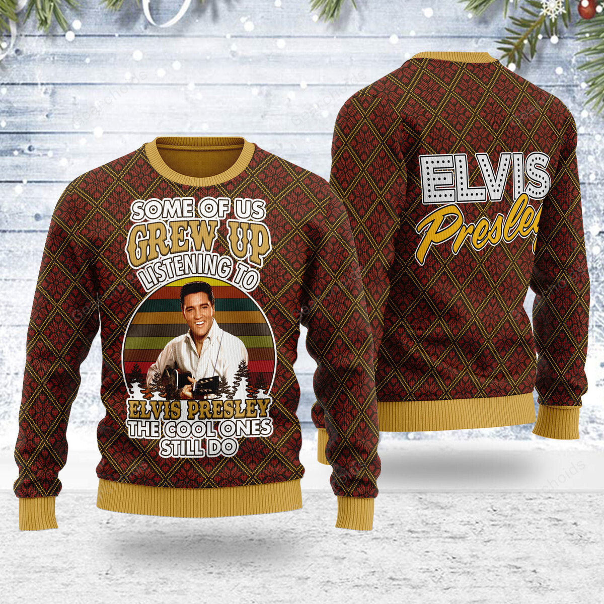 Elvis Some Of Us Grew Up Listening To Elvis - Ugly Christmas Sweater