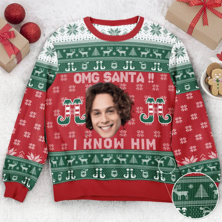 Custom Photo Omg Santa I Know Him - Christmas Gift For Family, Friends - Personalized Ugly Sweater