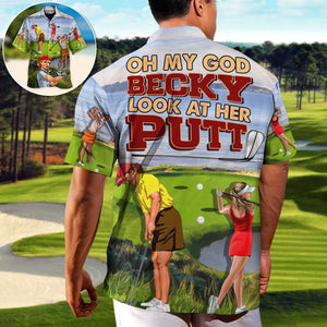 Golf Oh My God Becky Funny Quotes Lover Golf Hawaiian Shirt