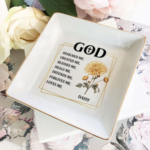 God Designed Me Created Me - Personalized Jewelry Dish - Gift For Besties, Friends, For Me Gift NA94