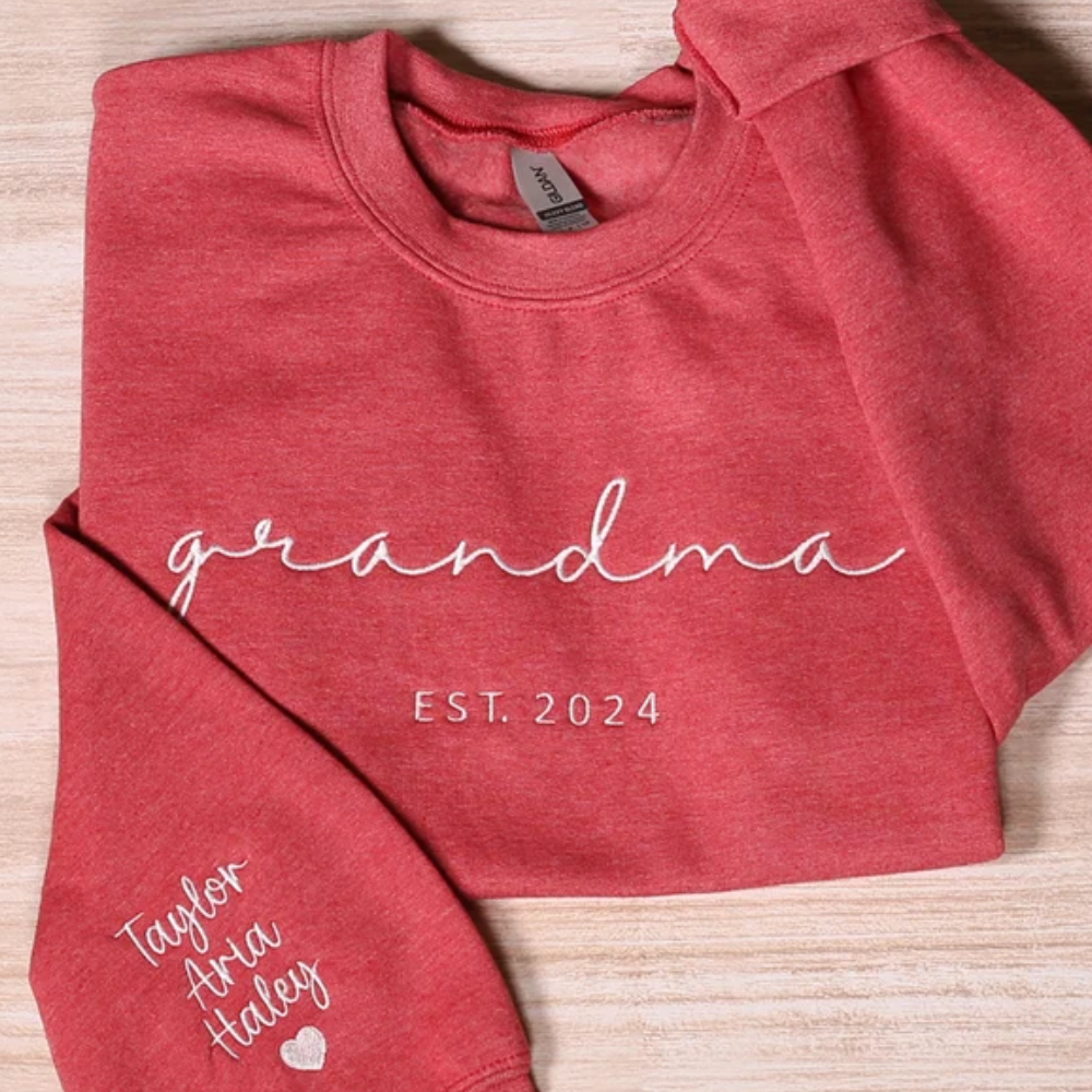 Custom Grandma Est On Chest And Sleeve - Gift For Mom, Grandmother - Embroidered Sweatshirt