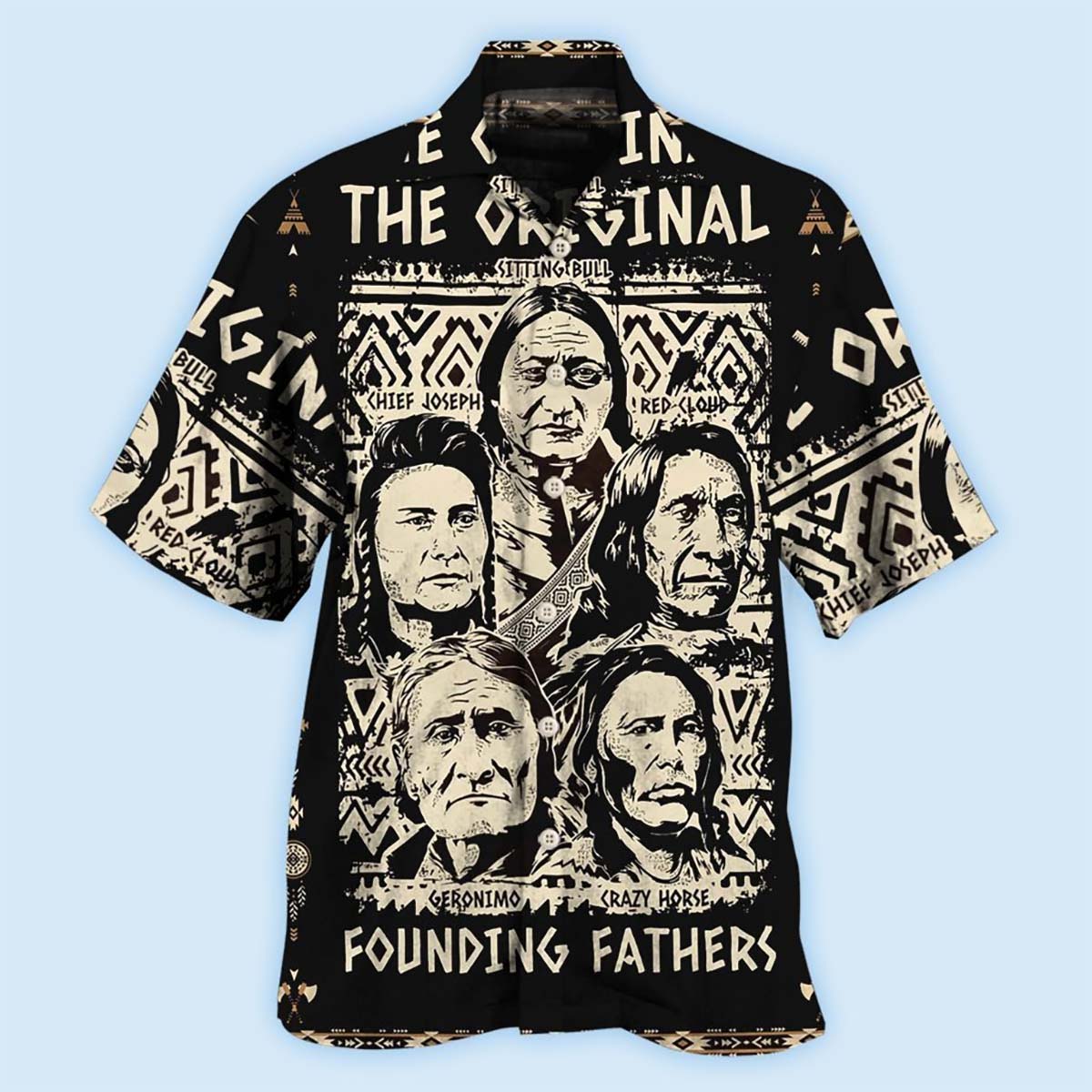 Native Pride Peaceful Forever Founding Fathers - Hawaiian Shirt
