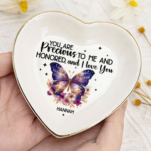 You Are Precious To Me And I Love You - Personalized Jewelry Dish - Gift For Wife, Anniversary, Engagement, Wedding, Marriage Gift - NA94