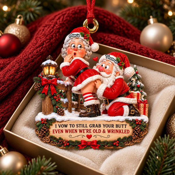 Funny Christmas I Vow To Still Grab Your Butt Even When We're Old Gift For Couples, Husband And Wife - Personalized Acrylic Ornament VD01