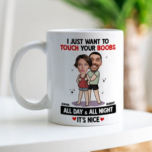 Touch Your Boobs - Personalized Ceramic Mug - Gift For Couple, Husband Wife, Anniversary, Engagement, Wedding, Marriage Gift NA94